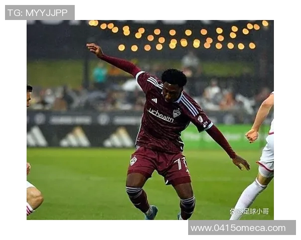 科罗拉多急流与银河的激烈对决揭示了足球战术与团队精神的完美结合